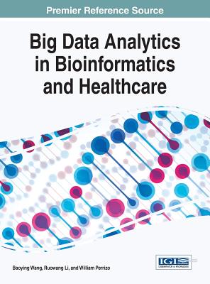 【预订】Big Data Analytics in Bioinformatics and Healthcare