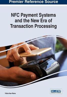【预订】NFC Payment Systems and the New Era of Transaction Processing