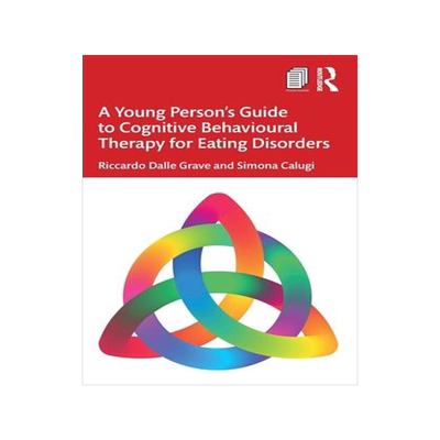 [预订]A Young Person’s Guide to Cognitive Behavioural Therapy for Eating Disorders 9781032378985