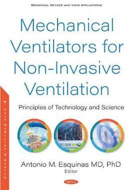 [预订]Mechanical Ventilators for Non-Invasive Ventilation: Principles of Technology and Science 9781536174359