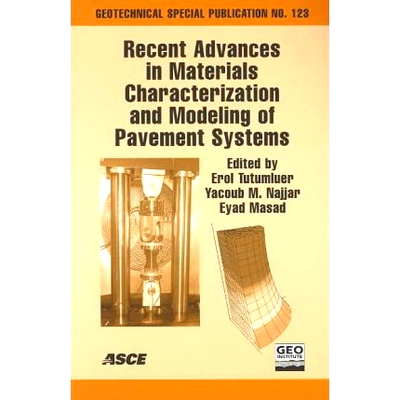 预订 Recent Advances in Materials Characterization and Modeling of Pavement Systems: Proceedings of the Pavement Mechani