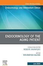 [预订]Endocrinology of the Aging Patient, An Issue of Endocrinology and Metabolism Clinics of North Americ 9780323939874