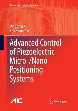 预订 Advanced Control of Piezoelectric Micro-/Nano-Positioning Systems
