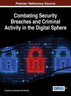 【预订】Combating Security Breaches and Criminal Activity in the Digital Sphere