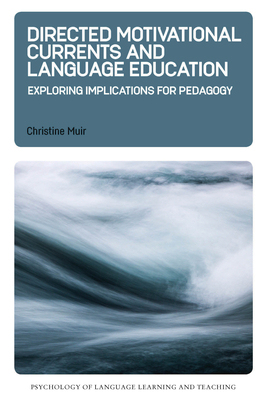 【预订】Directed Motivational Currents and Language Education:Exploring Implications for Pedagogy