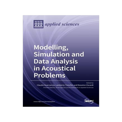 [预订]Modelling, Simulation and Data Analysis in Acoustical Problems 9783039282845