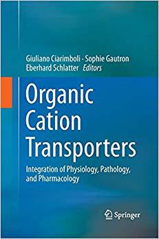 【预售】Organic Cation Transporters: Integration of Physiology, Pathology, and Pharmacology