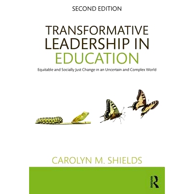 预订 Transformative Leadership in Education: Equitable and Socially Just Change in an Uncertain and Complex World 教育转