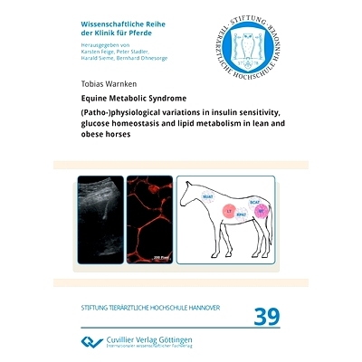 预订 Equine Metabolic Syndrome. (Patho-)physiological variations in insulin sensitivity, glucose homeostasis and lipid m