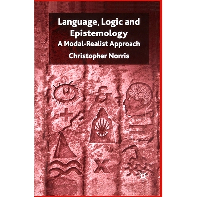 预订 Language, Logic and Epistemology: A Modal-Realist Approach: 9781349515462