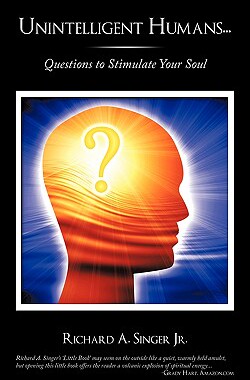 预订 Unintelligent Humans...: Questions to Stimulate Your Soul