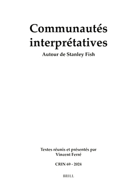 预订 Communautés interprétatives: Autour de Stanley Fish 解说社区：关于斯坦利·费什: 9789004696068