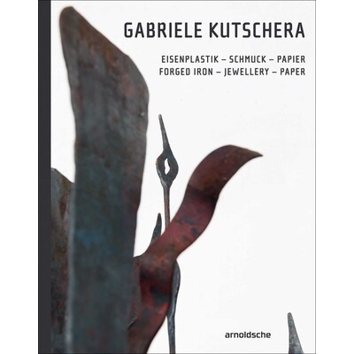 预订 Gabriele Kutschera: Forged Iron - Jewellery - Paper 加布里埃勒 库切拉:锻造铁-珠宝-纸: 9783897905368
