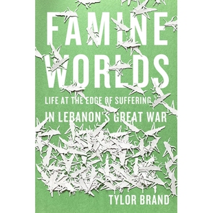 Famine Life War 9781503633247 预订 Great the Worlds Suffering Edge 饥荒世界 Lebanon’s