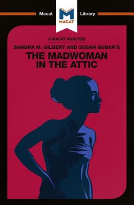 【预订】Sandra M. Gilbert and Susan Gubar’s The Madwoman in the Attic 9781912453092