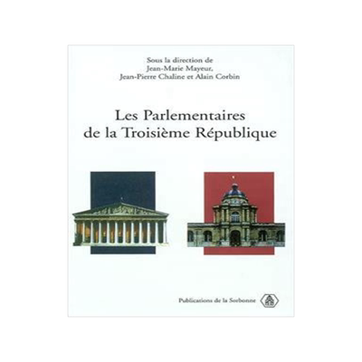 [预订]Les parlementaires de la troisième République : actes du colloque international, Paris, Centre de  9782859444846