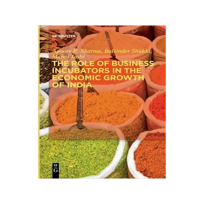 [预订]The Role of Business Incubators in the Economic Growth of India 9783110754674
