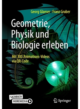 预订 Geometrie, Physik Und Biologie Erleben: Mit 300 Animations-Videos Via Qr-Code: 9783662677230