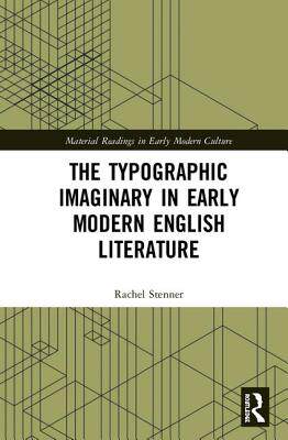 【预订】The Typographic Imaginary in Early Modern English Literature
