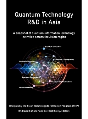 预订 Quantum Technology R&D in Asia: A snapshot of quantum information technology activities across the Asian region: 97