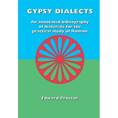预订 Gypsy Dialects: A Selected Annotated Bibliography of Materials for the Practical Study of Romani 吉普赛方言：古罗马