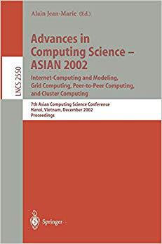 【预订】Advances in Computing Science – ASIAN 2002: Internet Computing and Modeling, Grid Comp 9783540001959
