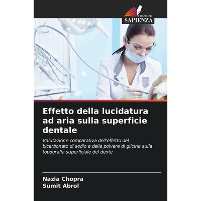 预订 Effetto della lucidatura ad aria sulla superficie dentale 9786209315527