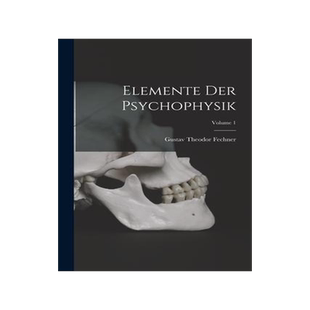 [预订]Elemente Der Psychophysik; Volume 1 9781015779167