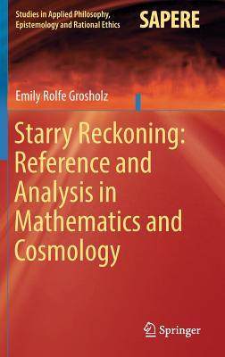 预订 Starry Reckoning: Reference and Analysis in Mathematics and Cosmology