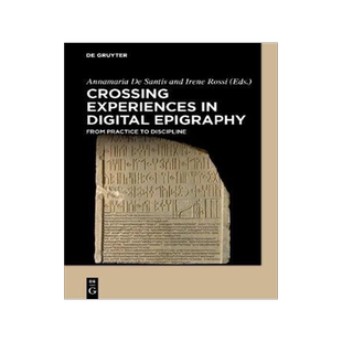 [预订]Crossing Experiences in Digital Epigraphy 9783110607192