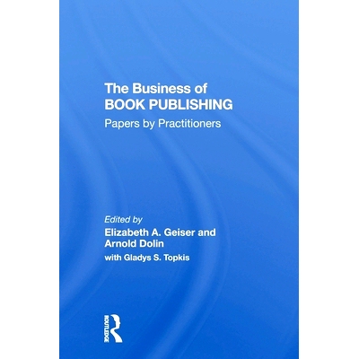预订 The Business Of Book Publishing: Papers By Practitioners 图书出版业务：从业者论文: 9780367305949