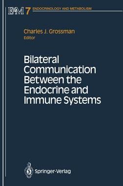 【预订】Bilateral Communication Between the Endocrine and Immune Systems