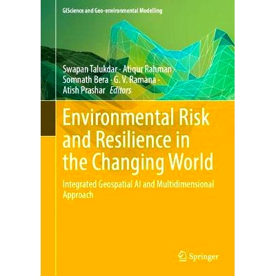 预订 Environmental Risk and Resilience in the Changing World: Integrated Geospatial AI and Multidimensional Approach 变