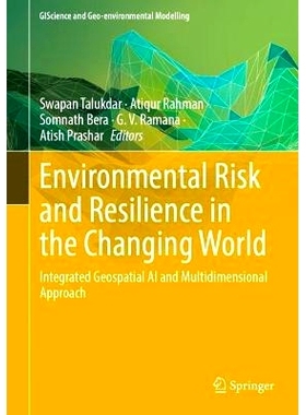预订 Environmental Risk and Resilience in the Changing World: Integrated Geospatial AI and Multidimensional Approach 变