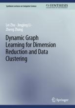 [预订]Dynamic Graph Learning for Dimension Reduction and Data Clustering 9783031423123