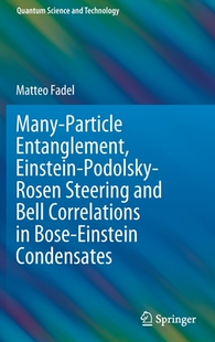 Particle 9783030854713 Steering 预订 Many and Einstein Entanglement Correlations Podolsky Bell Rosen