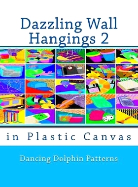 预订 Dazzling Wall Hangings 2: in Plastic Canvas: 9781981921607