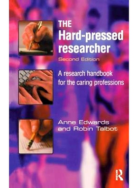预订 The Hard-pressed Researcher: A research handbook for the caring professions: 9781138160729