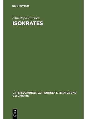 预订 Isokrates: Seine Positionen in der Auseinandersetzung mit den zeitgenössischen Philosophen: 9783110086461
