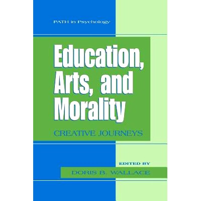 预订 Education, Arts, and Morality: Creative Journeys: 9781461498971
