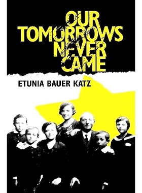 预订 Our Tomorrows Never Came: 9780823220328