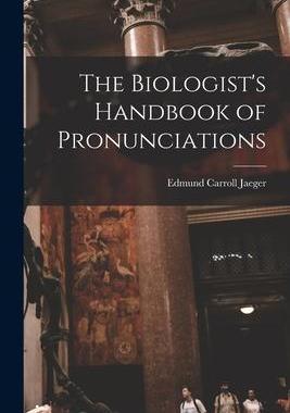 [预订]The Biologist’s Handbook of Pronunciations 9781016084543