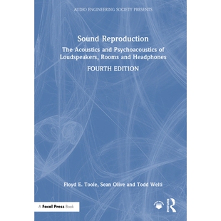 预订 Sound Reproduction: The Acoustics and Psychoacoustics of Loudspeakers, Rooms and Headphones 声音重放：扬声器、房间