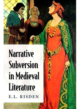 预订 Narrative Subversion in Medieval Literature 中世纪文学的叙事颠覆: 9780786477784