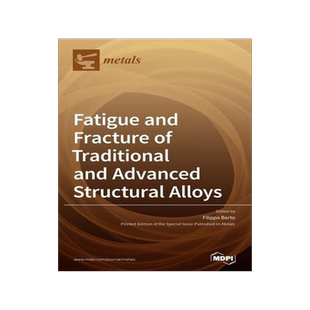 [预订]Fatigue and Fracture of Traditional and Advanced Structural Alloys 9783036503660