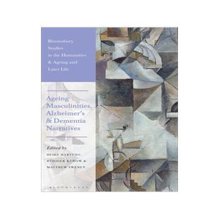 [预订]Ageing Masculinities, Alzheimer’s and Dementia Narratives 9781350230613