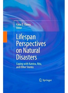 预订 Lifespan Perspectives on Natural Disasters: Coping with Katrina, Rita, and Other Storms: 9781489983657
