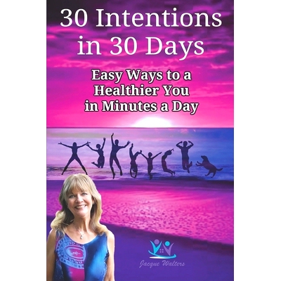 预订 30 Intentions in 30 Days: Easy Ways to Reduce Your Pain Naturally: 9781724831682