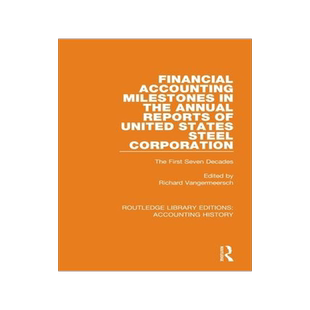 [预订]Financial Accounting Milestones in the Annual Reports of United States Steel Corporation 9780367522391