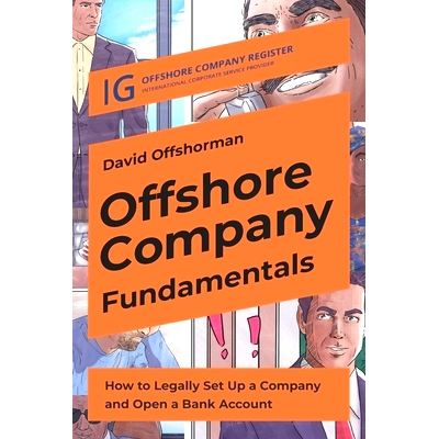 预订 Offshore Company Fundamentals: How to Legally Set Up a Company and Open a Bank Account: 9781735224626